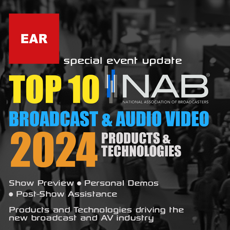 NAB 2024 TOP 10 Products & TECHNOLOGIES